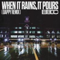 When It Rains, It Pours_Bad Boy Chiller Crew,Dappy