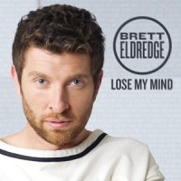 Lose My Mind_Brett Eldredge