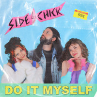Do It Myself_Side Chick,Maïa Vidal