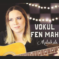 Vokul Fen Mah_Malukah