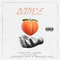 Bounce (feat. Gangsta Boo)_Cool Boy Bobby,Project Pat,Gangsta Boo