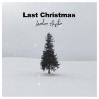 Last Christmas_Landon Austin