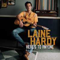 Here's to Anyone_Laine Hardy