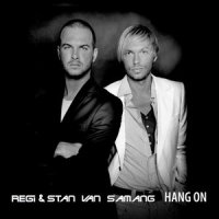 Hang On_Regi,Stan Van Samang
