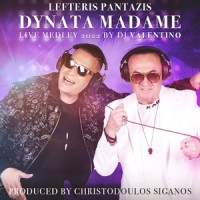 Dynata Madame_Lefteris Pantazis,DJ Valentino