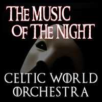 The Music of the Night_Celtic World Orchestra,Andrew Lloyd Webber,Charles Hart