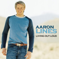 I Can't Live Without Your Love_Aaron Lines