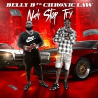 Nah Stop Try (feat. Chronic Law)_Belly B,Chronic Law