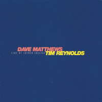 Tripping Billies_Dave Matthews,Tim Reynolds