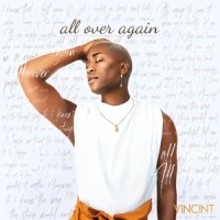All Over Again_VINCINT