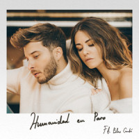 Humanidad en Paro(Versión Acústica)_Sofia Ellar,Blas Cantó