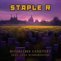 Bumblebee Cemetery_Staple R,Lena Scissorhands