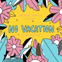 Estrangers - The Wild Honey Pie Buzzsession_No Vacation