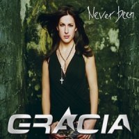 Never Been_Gracia