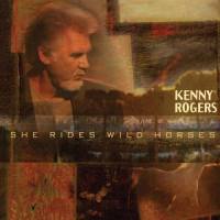 She Rides Wild Horses_Kenny Rogers