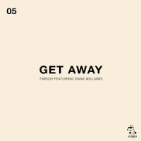 Get Away_Fabich,Dana Williams,Christian Fabich,Lachlan Dalton,Dana Mary Williams,Alfred Nobriga Jr