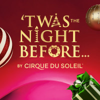 'Twas the Night Before …_Cirque Du Soleil,Jean-Phi Goncalves