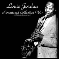 Don't Come Cryin' on My Shoulder_Louis Jordan
