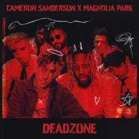 Deadzone_Cameron Sanderson,Magnolia Park