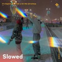 it's beginning to look a lot like christmas - slowed + reverb_Slo,Twilight,Tazzy