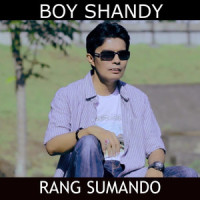 Rang Sumando_Boy Shandy