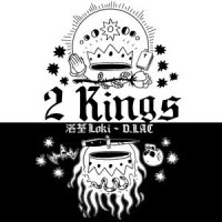 2 Kings (ft. D.LAC)_King Loki,Aloc D