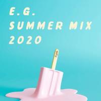 Easy come, Easy go E.G. SUMMER MIX 2020_E-Girls