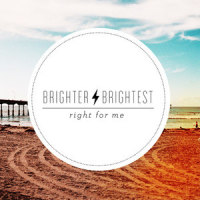 Who I'm Supposed To Be_Brighter Brightest