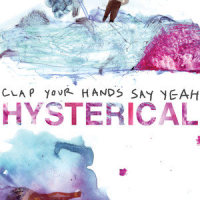 Hysterical_Clap Your Hands Say Yeah