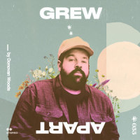 Grew Apart_Donovan Woods