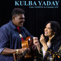 Kulba Yaday_Chris Tamwoy,Christine Anu