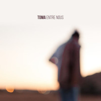 Entre nous_Toma