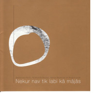 Nekur Nav Tik Labi Kā Mājās_Raimonds Pauls,Normunds Rutulis,Marija Naumova,Ance Krauze