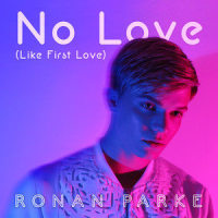 No Love(Like First Love)_Ronan Parke