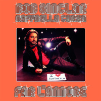 Far L'amore_Bob Sinclar