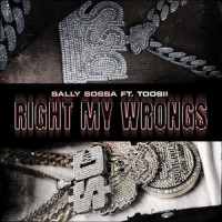 Right My Wrongs(with Toosii)_Sally Sossa