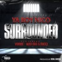 Surrounded(feat. Vonnie, Mad Dog & Bucci)_Yaboy Nico,Vonnie,Mad Dog,Bucci