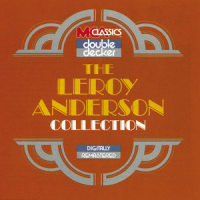 I Never Know When To Say When_Leroy Anderson
