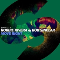Move Right_Robbie Rivera,Bob Sinclar