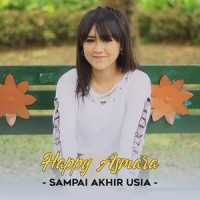 Sampai Akhir Usia_Happy Asmara