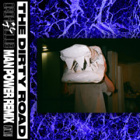 The Dirty Road_Drones Club,MAN POWER