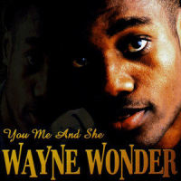 All I Want Is Your Love_Wayne Wonder