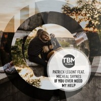 If You Ever Need My Help_Patrick Legont,Michael Shynes