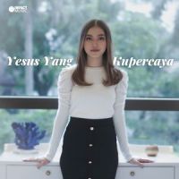 Yesus Yang Kupercaya_Melitha Sidabutar