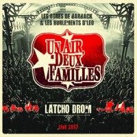 Une idée passe_Un air deux familles,Les Ogres De Barback,Les Hurlements d'Léo