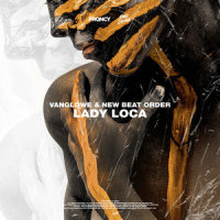 Lady Loca_Vanglowe,New Beat Order