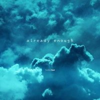 Already Enough(feat. Rachael Schroeder)_Fearless Soul,Rachael Schroeder