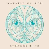 Strange Bird_Natalie Walker