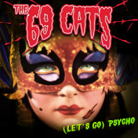 (Let's Go) Psycho_The 69 Cats,Jyrki 69,Danny B. Harvey,Brigitte Handley