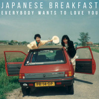 Everybody Wants to Love You_Japanese Breakfast